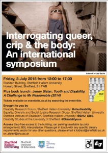  Interrogating queer, crip and the body: an international symposium